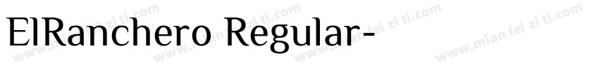 ElRanchero Regular字体转换